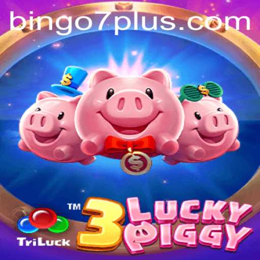 Exploring the Fascination of 3LUCKYPIGGY: Integrating Bingo7 for Enthralling Gaming Experience