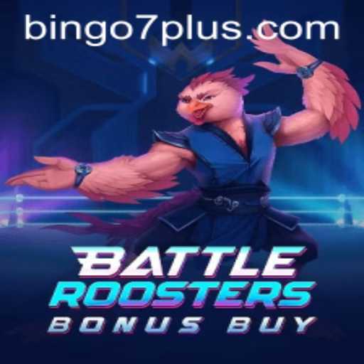 Exploring BattleRoostersBonusBuy: An Innovative Spin on Bingo7
