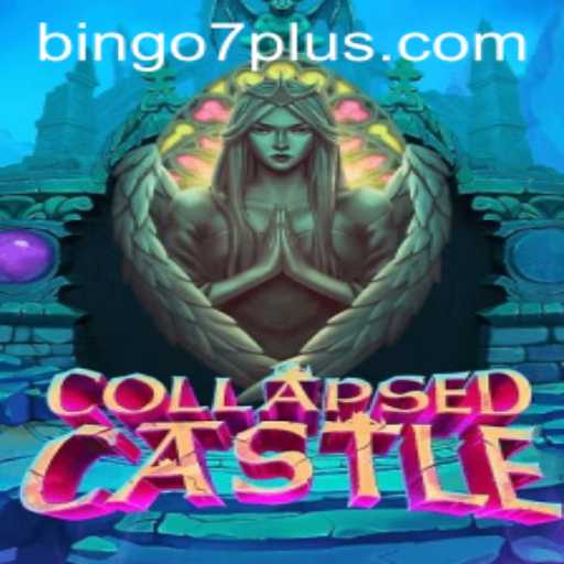 Exploring CollapsedCastle: A New Gaming Phenomenon with Bingo7 Twist