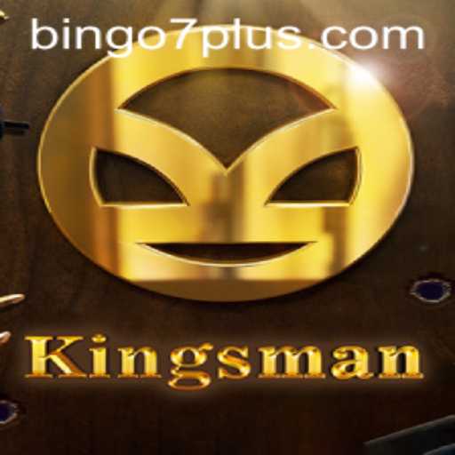 Kingsman: Unlocking the Adventure with Bingo7